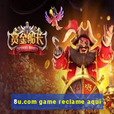 8u.com game reclame aqui